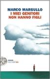 I_MIEI_GENITORI_NON_HANNO_FIGLI