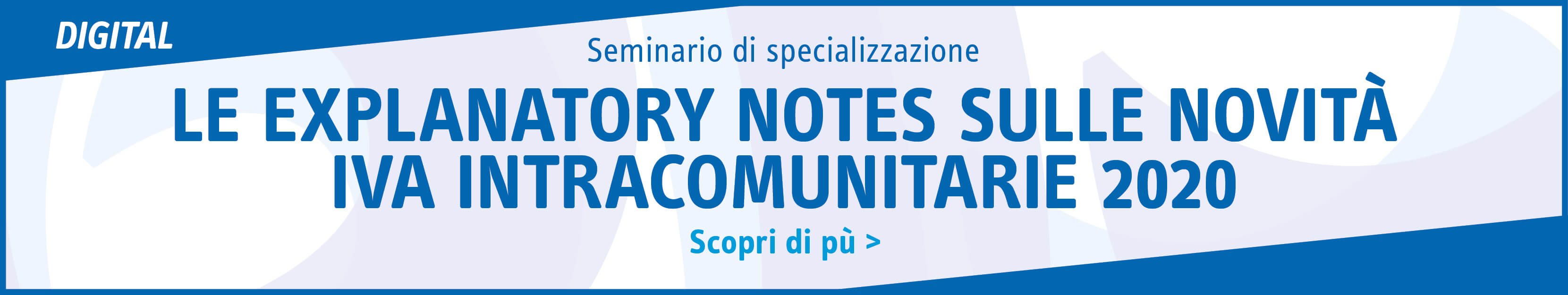 Le explanatory notes sulle novità Iva intracomunitarie 2020