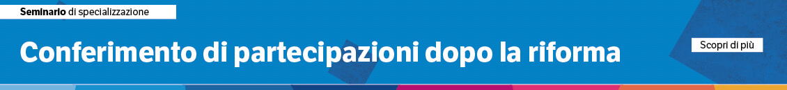 Conferimento di partecipazioni dopo la riforma