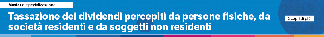 Tassazione dei dividendi percepiti da persone fisiche, da società residenti e da soggetti non residenti