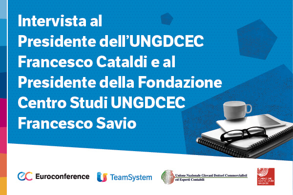 Intervista Al Presidente Dell’UNGDCEC Cataldi E Al Presidente Della ...