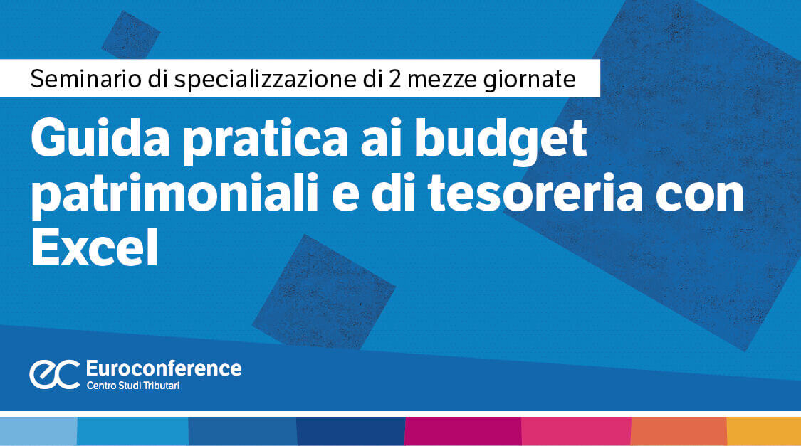 Guida pratica ai budget patrimoniali e di tesoreria con Excel