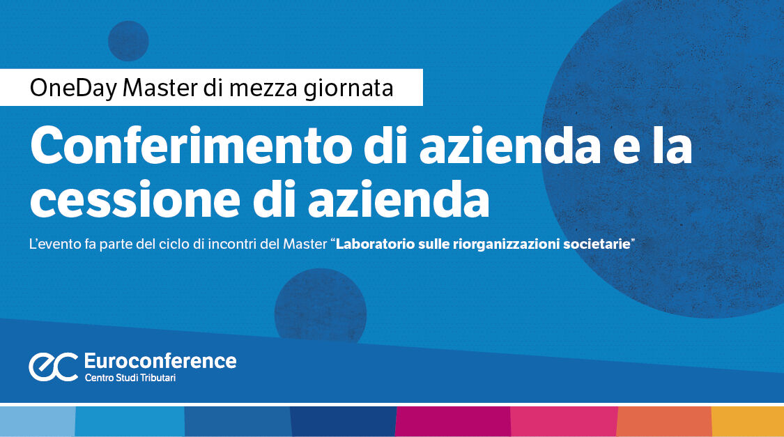 Conferimento di azienda e la cessione di azienda