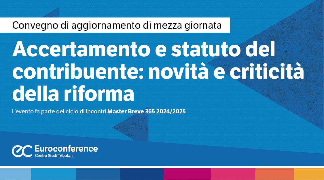 Accertamento e statuto del contribuente: novità e criticità della riforma