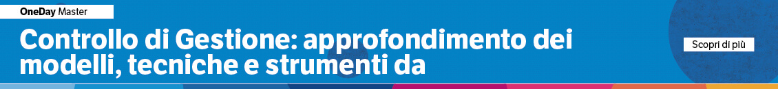 Controllo di Gestione: approfondimento dei modelli, tecniche e strumenti da conoscere