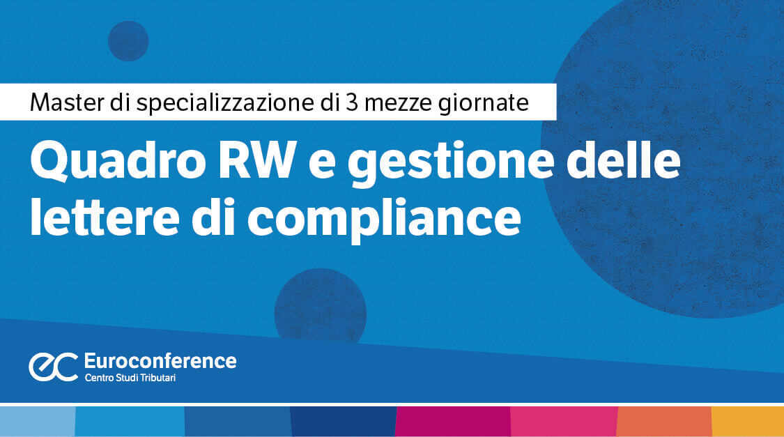 Quadro RW e gestione delle lettere di compliance