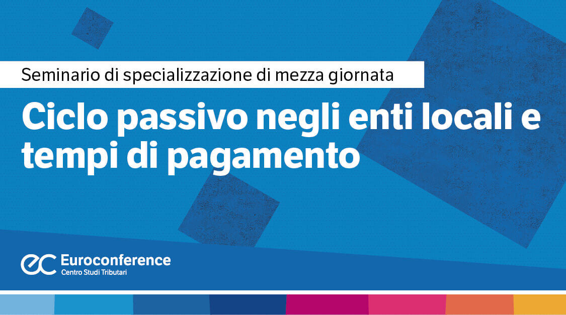 Ciclo passivo negli enti locali e tempi di pagamento