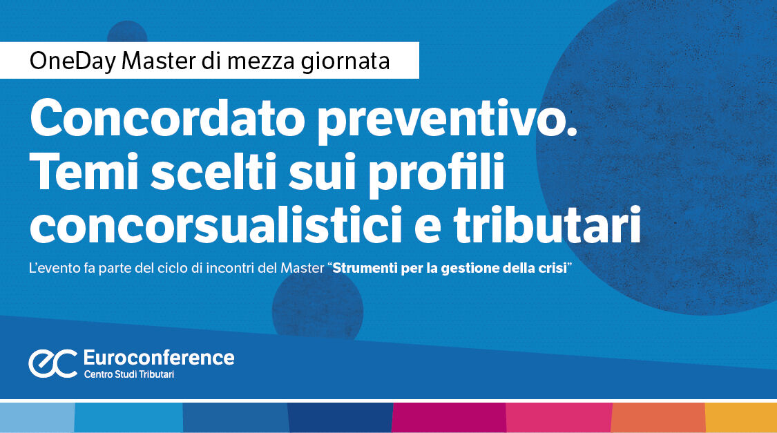 Concordato preventivo. Temi scelti sui profili concorsualistici e tributari