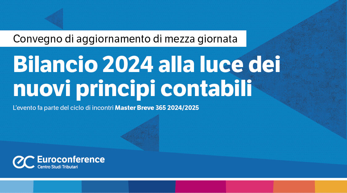 Bilancio 2024 alla luce dei nuovi principi contabili