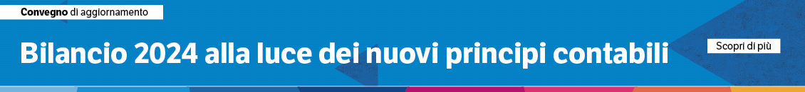 Bilancio 2024 alla luce dei nuovi principi contabili