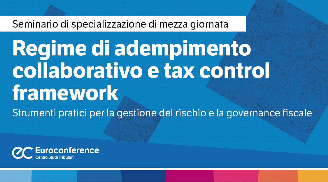 Regime di adempimento collaborativo e tax control framework