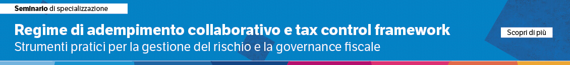 Regime di adempimento collaborativo e tax control framework