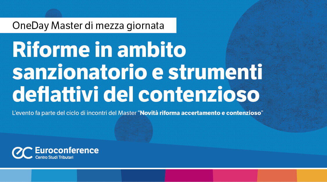 Riforme in ambito sanzionatorio e strumenti deflattivi del contenzioso